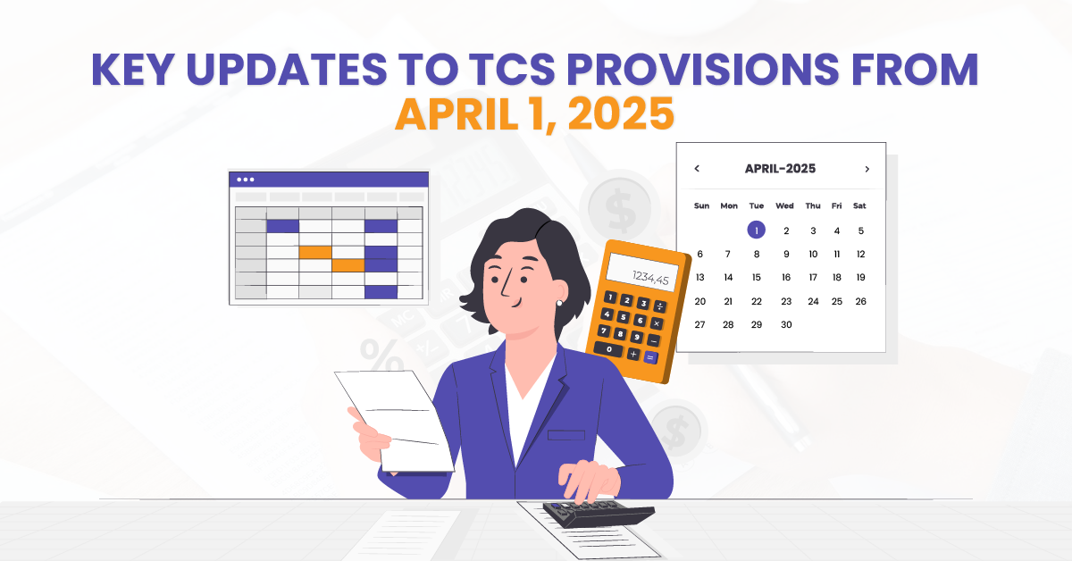 Key Updates to TCS Provisions from April 1, 2025