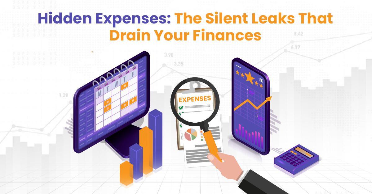 Hidden Expenses: The Silent Leaks That Drain Your Finances